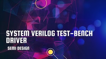System Verilog Test Bench Driver #verilog #systemverilog #uvm #semiconductor #vlsi #cmos