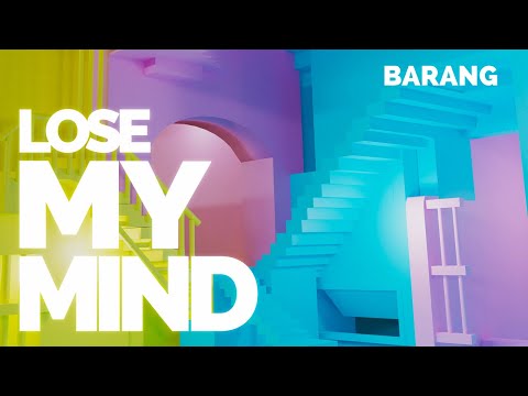 Barang - Lose My Mind