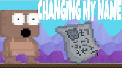 Growtopia | Changing my name!