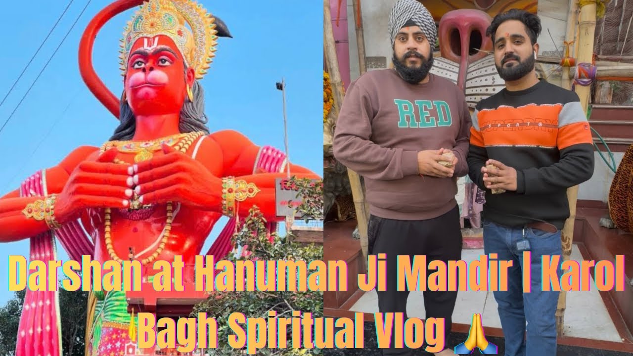 Darshan at Hanuman Ji Mandir | Karol Bagh Spiritual Vlog 🙏