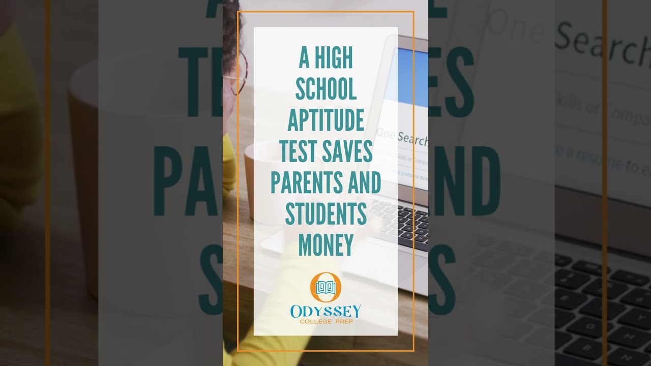 A High School Aptitude Test Saves Parents and Students Money