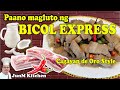 PAANO MAGLUTO NG BICOL EXPRESS | CAGAYAN DE ORO STYLE