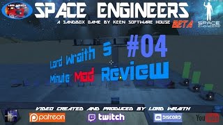 Space Engineers - 5 Minute Mod Review E04