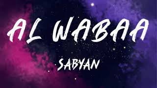 SABYAN - Al Wabaa' (Lirik)