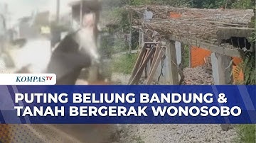 Puting Beliung Bandung Terbangkan Reklame, Tanah Bergerak Wonosobo Rusak Rumah