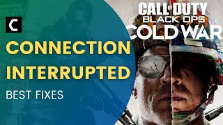 How To Fix COD Black Ops Cold War Connection Interrupted Error [4 EASY Fixes]