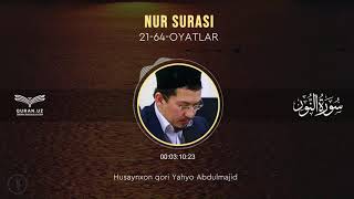 24. NUR SURASI 21-64-OYATLAR | HUSAYNXON YAHYO ABDULMAJID