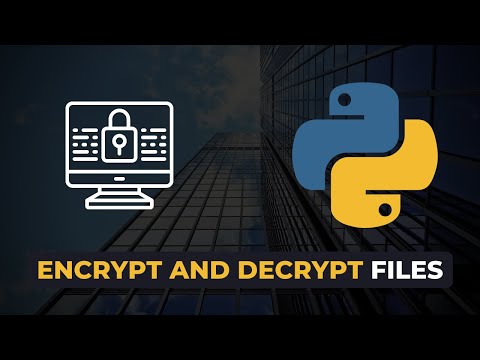 How to Encrypt and Decrypt Files using Python