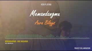 Lirik lagu Memandangmu - Ikke Nurjanah (cover aura Bilqys)