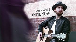 Video thumbnail of "Ivan Hartle - Ain't My Style (Official Audio)"