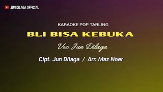 Lagu Karaoke Pop Tarling | BLI BISA KEBUKA - Jun Dilaga (  Video Lyrics )