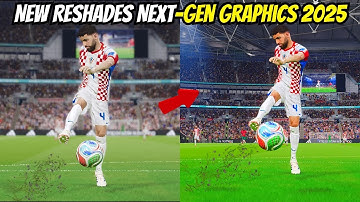 New Reshades Next-Gen Graphics 2025 – Ultra Real Lighting | PES 2021 & Football Life 2026 ✨⚽