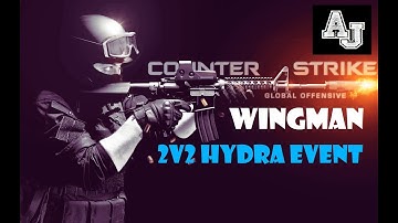 WINGMAN 2V2 HYDRA EVENT - Counterstrike: Global Offensive