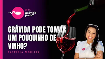 Qual vinho gestante pode tomar?