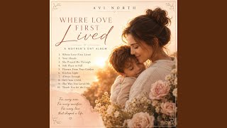 She Prayed Me Through (Mother's Day Music)