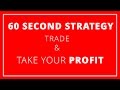 Binary options strategy - How to win 60 second trades ...