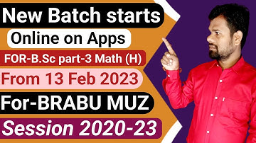 New Batch starts Online,FOR-BRABU Muz,B.Sc,B.A,T.D.C-III,part-3,Math (H)Sessions 2020-23,#mathswaala