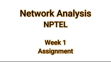 NPTEL Network Analysis Assignment 1