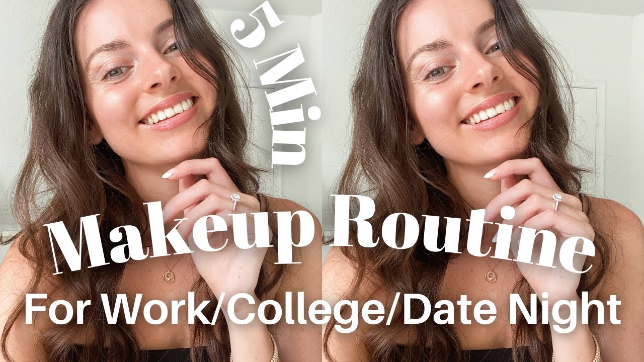 5 MIN MAKEUP ROUTINE FOR WORK, COLLEGE OR DATE NIGHT | Quick & Easy ...