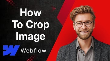 How To Crop Image In Webflow (How To Edit Image On Webflow) [2025 Guide]