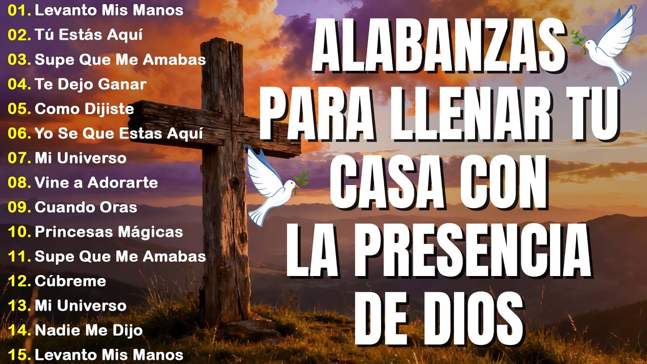 ALABANZA Y ADORACIÓN DE LA MAÑANA PARA EMPEZAR BIEN EL DÍA | LA MÚSICA CRISTIANA MÁS AMADA #musica