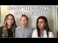 NAME THAT SONG CHALLENGE WITH MY ROOMIES 2017