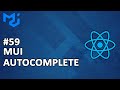 59) Material UI AutoComplete Kullanımı | REACT Dersleri