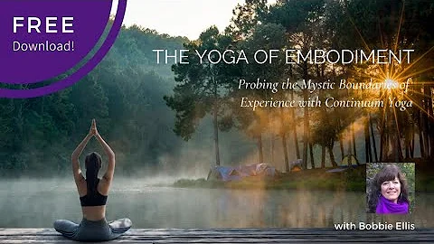 Interview with Bobbie Ellis | The Yoga of Embodime...