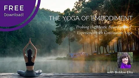 Interview with Bobbie Ellis | The Yoga of Embodime...