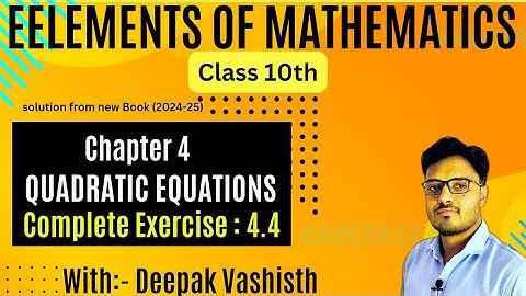exercise 4.4 class 10th elements of mathematics|chapter 4 class 10 maths|instant math