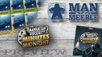 The Manhattan Project 2: Minutes to Midnight (Minion Games) Preview by Man Vs Meeple