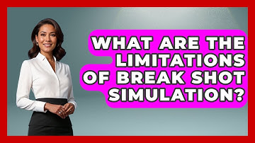What Are The Limitations Of Break Shot Simulation? - Billiards Hustlers