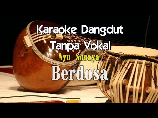 Karaoke Ayu Soraya - Berdosa class=