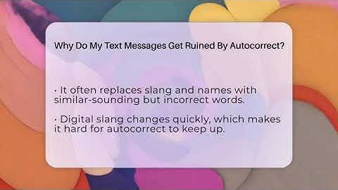 Why Do My Text Messages Get Ruined By Autocorrect? - SlangXplained