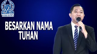 BESARKAN NAMA TUHAN - GEREJA TIBERIAS INDONESIA [ 08 NOVEMBER 2020 ]