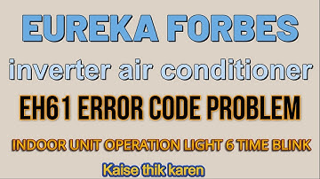 how to solve eureka forbes inverter ac EH61 problem| eureka forbes inverter ac EH61 error problem