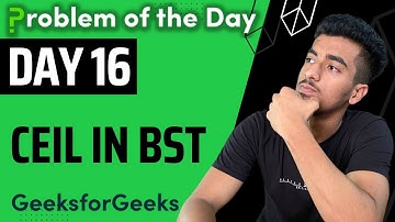 Ceil in BST || Recursion || GFG POTD || GeekStreak Day 16