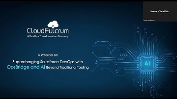 [Webinar] Supercharging Salesforce DevOps with OpsBridge & AI: Beyond Traditional Tooling