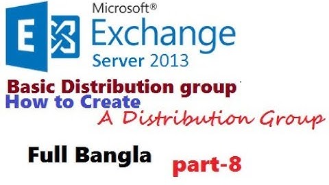 Creating a Distribution Group in Exchange 2013