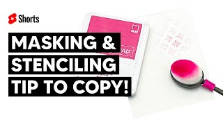The Masking & Stenciling Tip That Makes Card Making Easier
