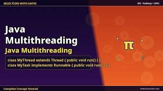 Java Multithreading | Java Multithreading | Selection With Sathi