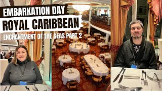 EMBARKATION DAY Part 2: ROYAL CARIBBEAN Enchantment of The Seas - Jan 2023