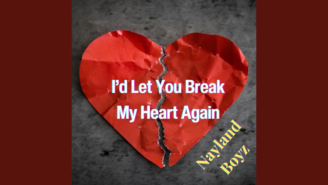 Hit Let Heart I’d Let You Break My Heart Again - YouTube