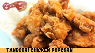 Tandoori Chicken Popcorn Recipe| Chicken Popcorn Recipe| Homemade KFC Chicken Popcorn fried chicken