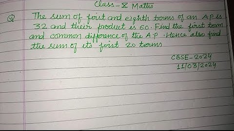 The sum of first and eighth terms of an AP is 32 and their product is 60.. | cbse class 10 maths