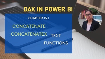 15.1 How to Use CONCATENATE, CONCATENATEX Text Functions in DAX | DAX in Power BI