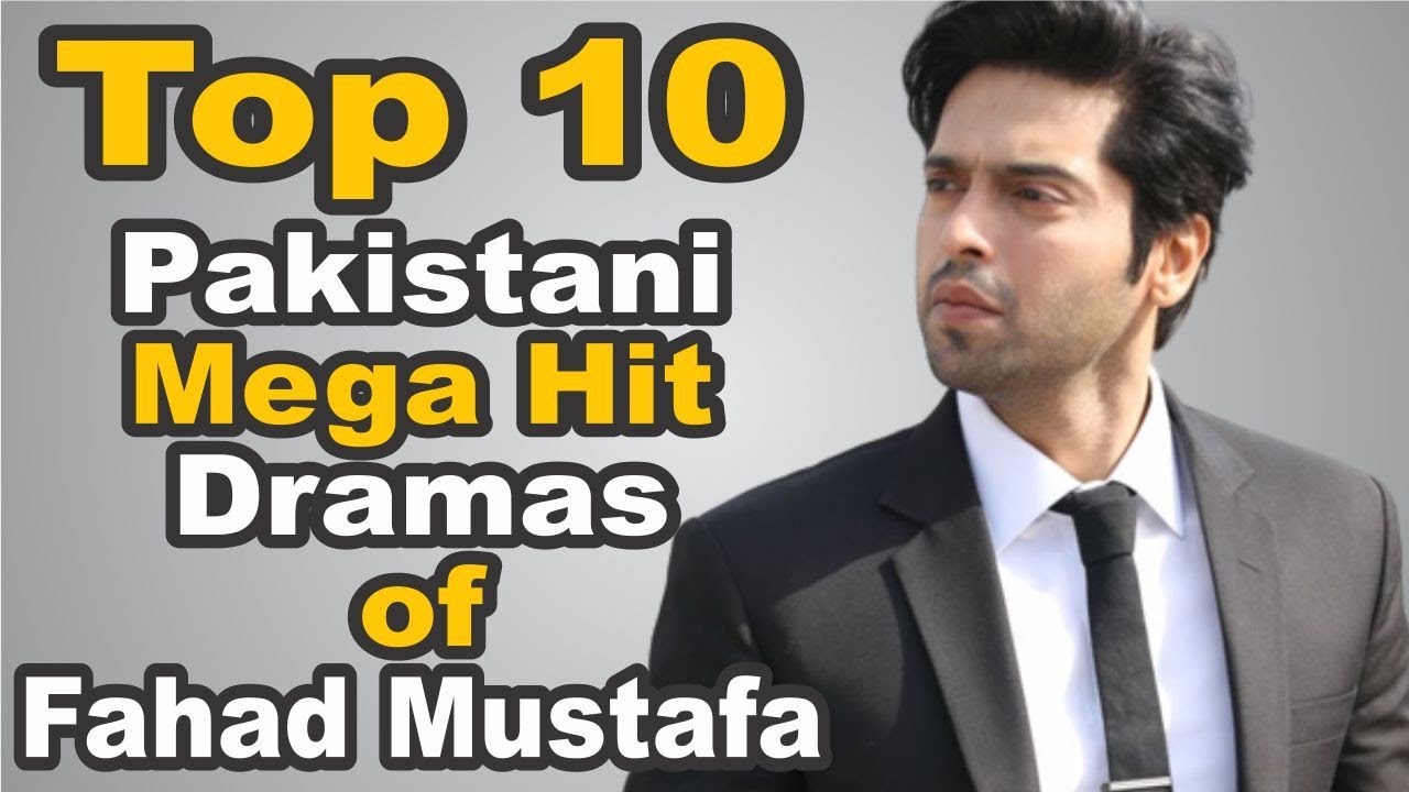 Top 10 Mega Hit Dramas Of Fahad Mustafa The House Of Entertainment top-10-mega-hit-dramas-of-fahad-mustafa-the-house-of-entertainment