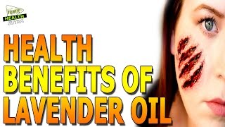 Health Benefits Of Lavender Oil