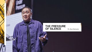 The Pressure of Silence - Ps. Sam Hartanto - 28 Sept 25 | IFGF BANDUNG