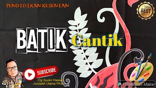 Melukis & Mewarna Batik | Pendidikan Kesenian SV Tahun 1 | Unit 4 - Batik Cantik